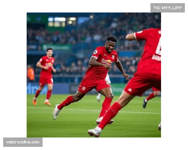 莱比锡红牛对阵奥格斯堡，欧冠资格争夺白热化